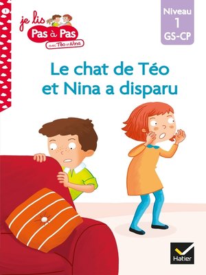 cover image of Téo et Nina GS CP Niveau 1--Le chat de Téo et Nina a disparu